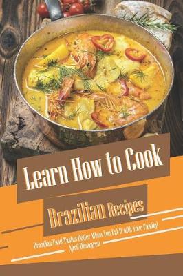 Cover of Learn How to Cook Brazilian Recipes