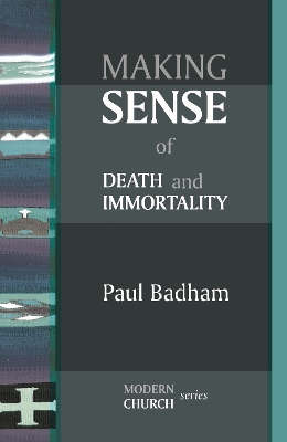 Book cover for Making Sense of Death and Immortality