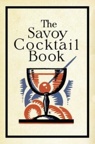 Cover of SAVOY COCKTAIL BOOK THE