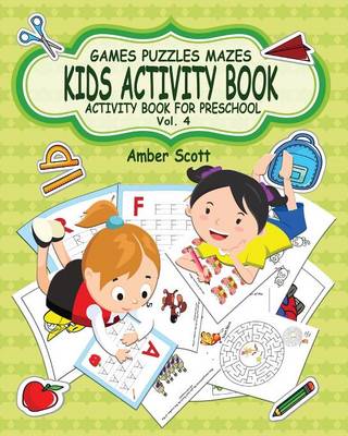 Book cover for Kids Activity Book ( Activity Book For Preschool ) -Vol. 4