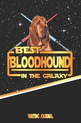 Book cover for Best Bloodhound in the Galaxy Writing Journal