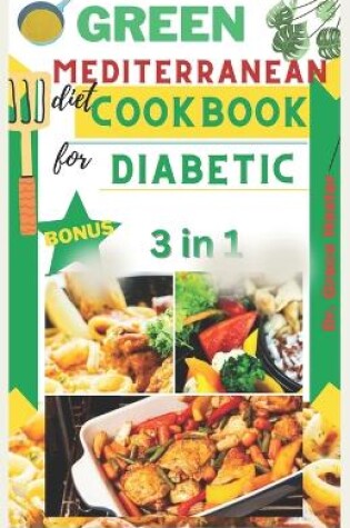 Cover of Green mediterranean diet cookbook for diabetic