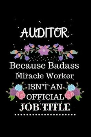 Cover of Auditor Because Badass Miracle Worker Isn't an Official Job Title