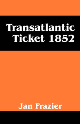 Book cover for Transatlantic Ticket 1852