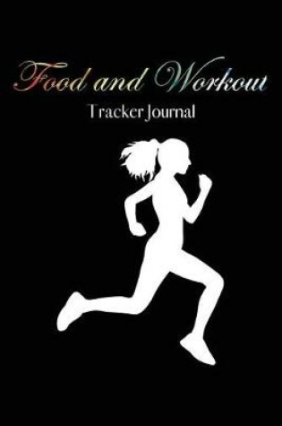 Cover of Food and Workout Tracker Journal