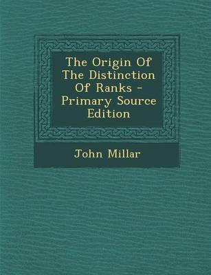 Book cover for The Origin of the Distinction of Ranks - Primary Source Edition