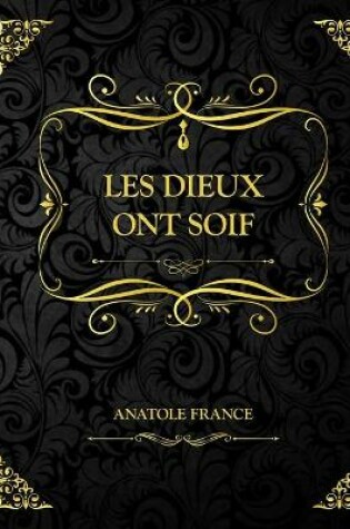 Cover of Les dieux ont soifs