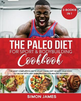 Book cover for The Paleo Diet for Sport and Bodybuilding Cookbook