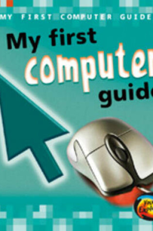 Cover of My First Computer Guide