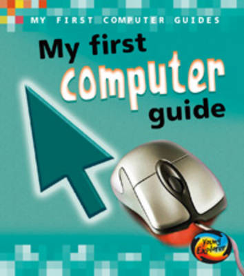 Book cover for My First Computer Guide