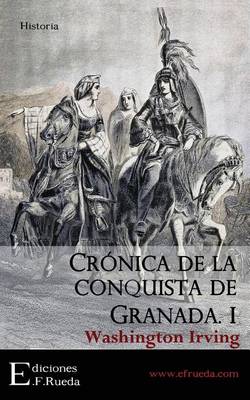 Book cover for Cronica de La Conquista de Granada. I