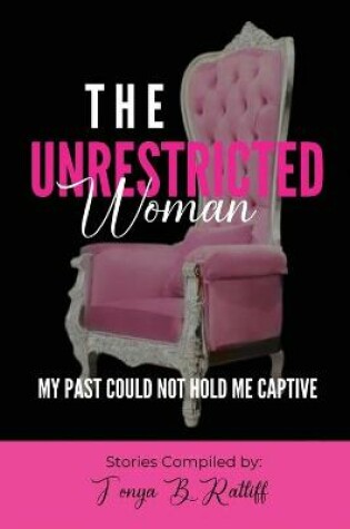 Cover of The Unrestricted Woman