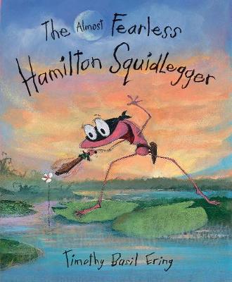 Book cover for The Almost Fearless Hamilton Squidlegger