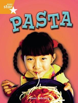 Cover of Rigby Star Independent Year 2 Orange Non Fiction: Pasta Single