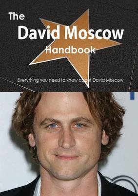 Book cover for The David Moscow Handbook - Everything You Need to Know about David Moscow