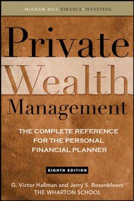 Book cover for Private Wealth Management: The Complete Reference for the Personal Financial Planner