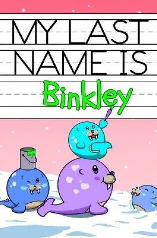 Cover of My Last Name is Binkley