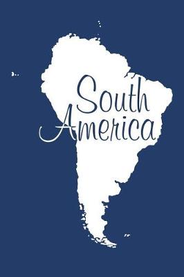 Book cover for South America - Navy Blue 101 - Lined Notebook with Margins - 6x9