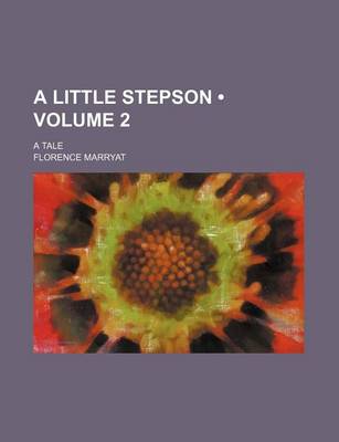 Book cover for A Little Stepson (Volume 2); A Tale
