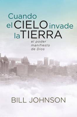 Book cover for Cuando El Cielo Invade La Tierra