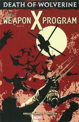 Book cover for Death Of Wolverine: The Weapon X Program