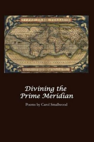 Cover of Divining the Prime Meridian