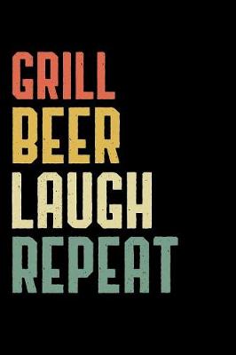 Book cover for Grill beer laugh repeat