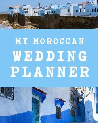 Book cover for My Moroccan Wedding Planner