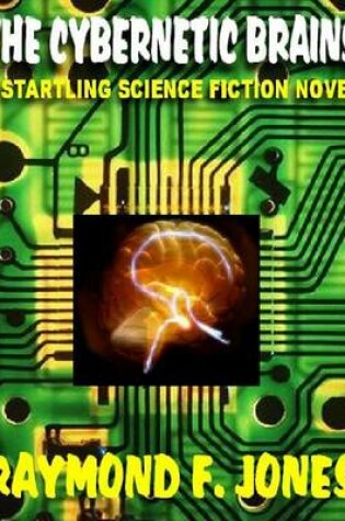 Cover of The Cybernetic Brains