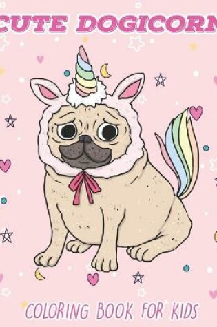 Cover of Cute Dogicorn