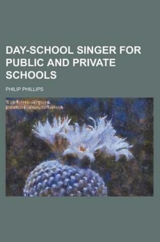 Cover of Day-School Singer for Public and Private Schools