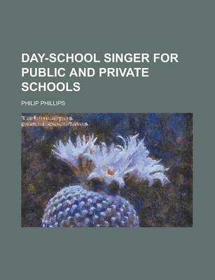 Book cover for Day-School Singer for Public and Private Schools