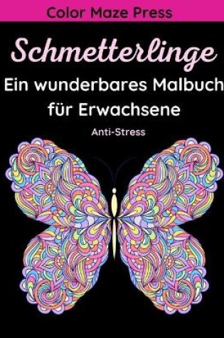 Cover of Schmetterlinge - Ein wunderbares Malbuch fur Erwachsene