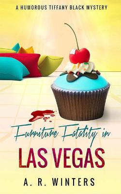 Furniture Fatality in Las Vegas by A R Winters