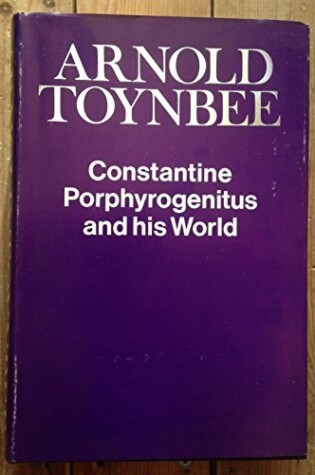 Cover of Constantine Porphyrogenitus and His World