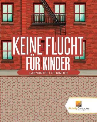 Book cover for Keine Flucht Für Kinder