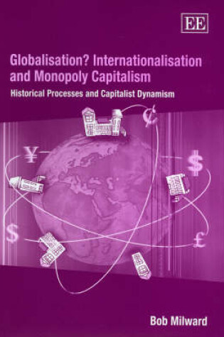 Cover of Globalisation? Internationalisation and Monopoly Capitalism