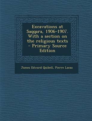 Book cover for Excavations at Saqqara, 1906-1907. with a Section on the Religious Texts - Primary Source Edition