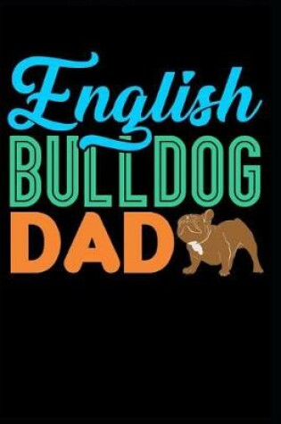 Cover of English Bulldog Dad