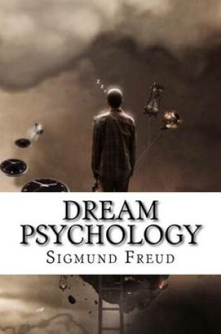 Cover of Dream Psychology Sigmund Freud