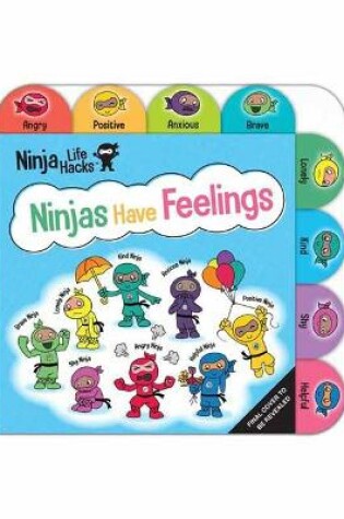 Cover of Ninja Life Hacks: Ninjas Have Feelings