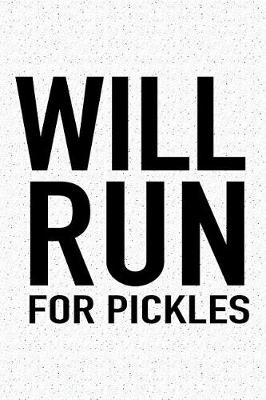 Book cover for Will Run for Pickles