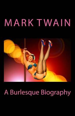 Book cover for A Burlesque Biography