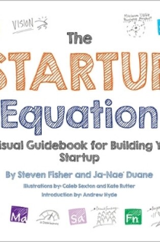 Cover of The Startup Equation: A Visual Guidebook to Building Your Startup