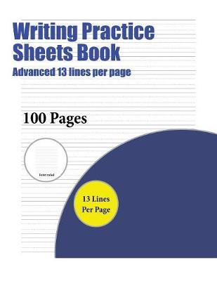 Book cover for Writing Practice Sheets Book (Advanced 13 lines per page)