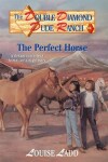 Book cover for Double Diamond Dude Ranch #4 - The Perfect Horse