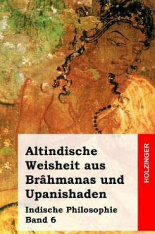 Cover of Altindische Weisheit aus Brahmanas und Upanishaden