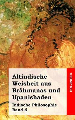 Book cover for Altindische Weisheit aus Brahmanas und Upanishaden