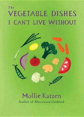 Book cover for The Vegetable Dishes I Can't Live Without