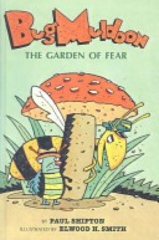 Cover of Bug Muldoon and the Garden of Fear